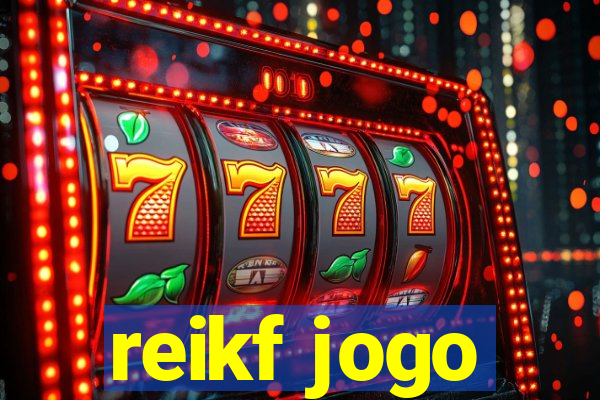 reikf jogo